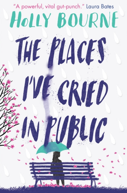 Places I've Cried in Public 9781474949521 Holly Bourne