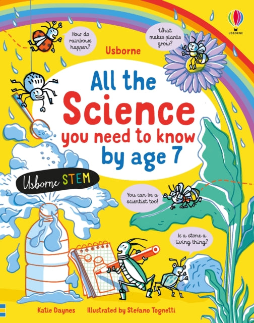 All the Science You Need to Know by Age 7 9781474968966 Katie Daynes