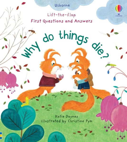 First Questions and Answers: Why Do Things Die? 9781474979887 Katie Daynes