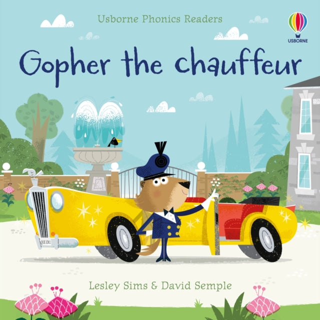 Gopher the chauffeur 9781474982320 Lesley Sims