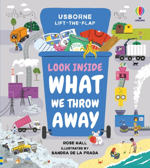 Book cover of: Look Inside What We Throw Away. By: HALL, ROSE