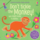 Don't Tickle the Monkey! 9781474990684 Sam Taplin