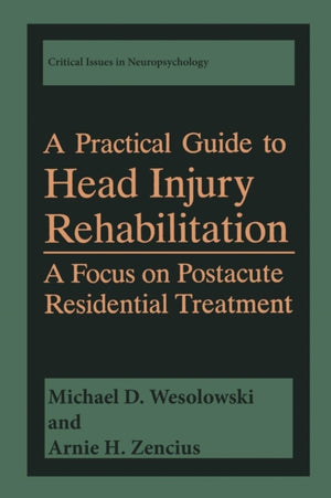 Practical Guide to Head Injury Rehabilitation