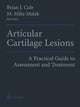 Book cover of: Articular Cartilage Lesions. By: Brian J. Cole