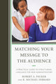 Book cover of: Matching Your Message to the Audience. By: Robert A. Pauker