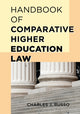 Book cover of: Handbook of Comparative Higher Education Law. By: Charles J. Russo