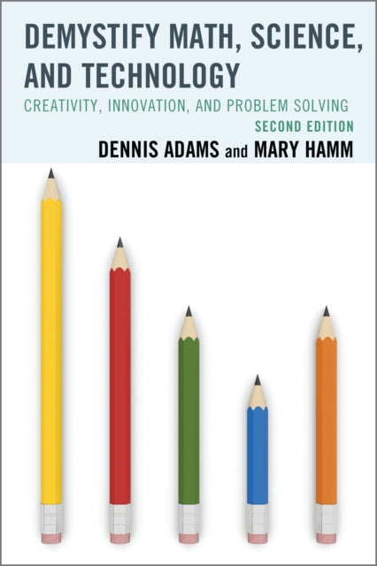 Book cover of: Demystify Math, Science, and Technology. By: Dennis Adams
