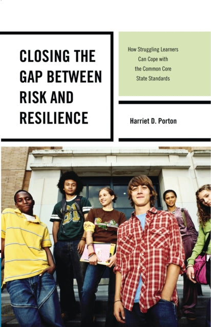 Book cover of: Closing the Gap between Risk and Resilience. By: Harriet D. Porton