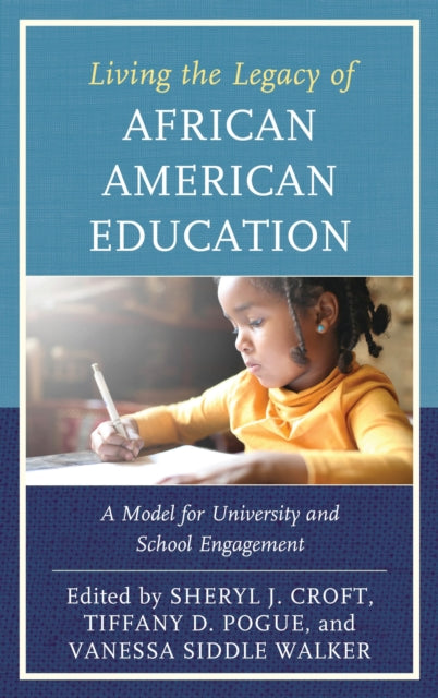 Book cover of: Living the Legacy of African American Education