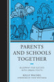 Book cover of: Parents and Schools Together. By: Todd Whitaker
