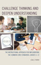 Book cover of: Challenge Thinking and Deepen Understanding