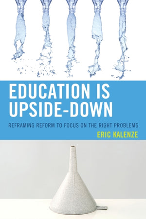 Education Is Upside-Down