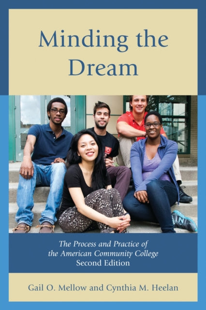 Book cover of: Minding the Dream. By: Gail O. Mellow