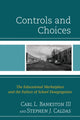 Book cover of: Controls and Choices. By: Carl L., III Bankston