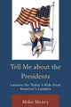 Book cover of: Tell Me about the Presidents. By: Mike Henry