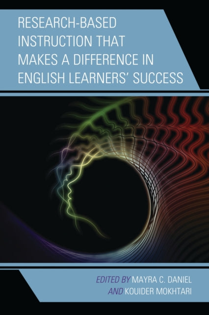 Book cover of: Research-Based Instruction that Makes a Difference in English Learners’ Success. By: Mayra C. Daniel