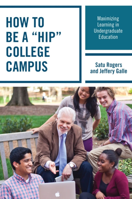 Book cover of: How to be a "HIP" College Campus. By: Satu Rogers