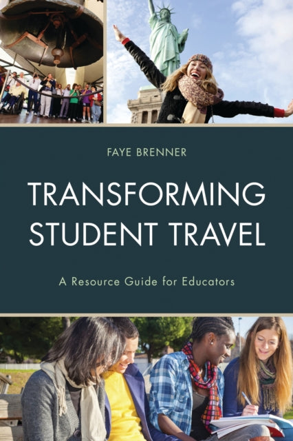 Book cover of: Transforming Student Travel. By: Faye Brenner