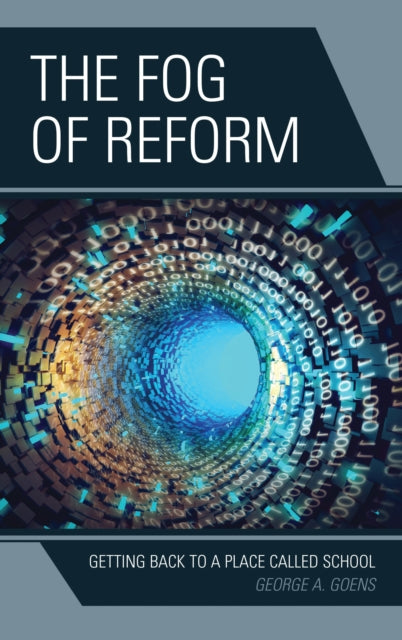 Book cover of: Fog of Reform. By: George A. Goens