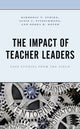 Book cover of: Impact of Teacher Leaders. By: Kimberly T. Strike