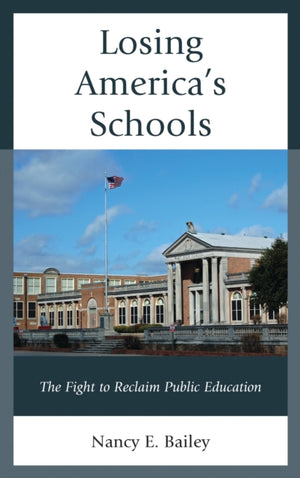 Losing America's Schools