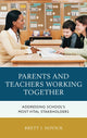 Book cover of: Parents and Teachers Working Together. By: Brett Novick