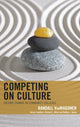 Book cover of: Competing on Culture. By: Randall VanWagoner
