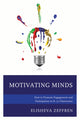 Book cover of: Motivating Minds. By: Elisheva Zeffren
