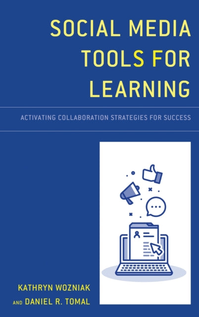 Book cover of: Social Media Tools for Learning. By: Kathryn Wozniak