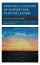 Book cover of: Creating a Culture of Support for Teacher Leaders