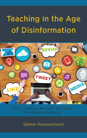 Teaching in the Age of Disinformation