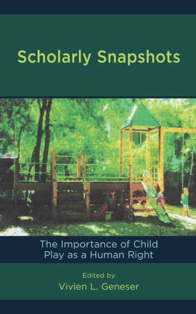 Book cover of: Scholarly Snapshots. By: Vivien L. Geneser