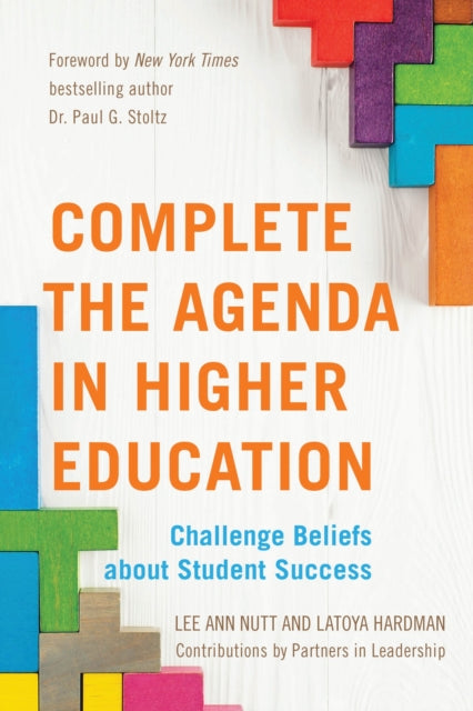 Book cover of: Complete the Agenda in Higher Education. By: Lee Ann Nutt