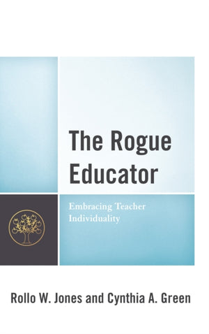 The Rogue Educator