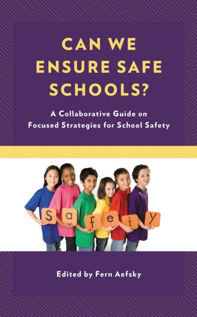 Book cover of: Can We Ensure Safe Schools?. By: Fern Aefsky