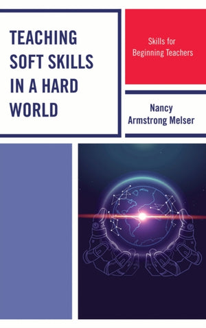 Teaching Soft Skills in a Hard World
