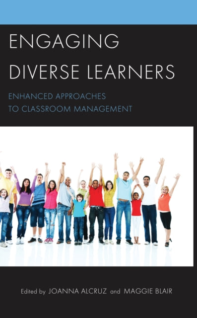 Book cover of: Engaging Diverse Learners. By: Joanna Alcruz