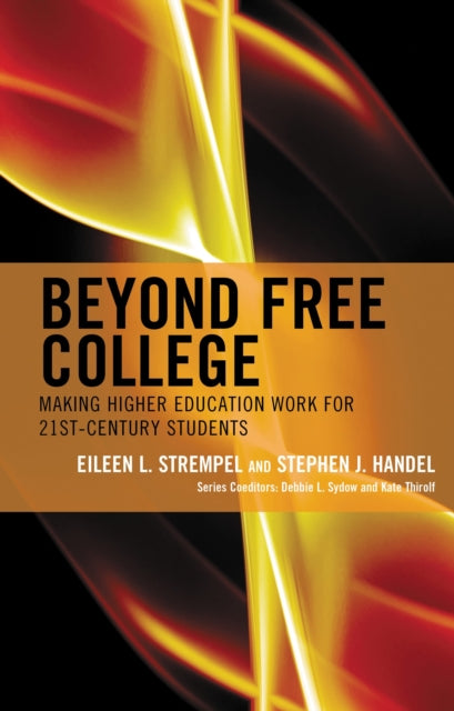 Book cover of: Beyond Free College. By: Eileen L. Strempel