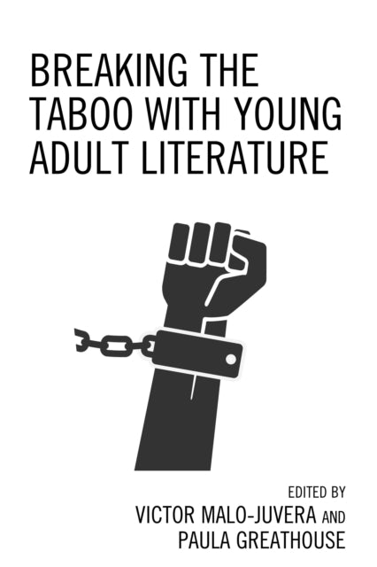 Book cover of: Breaking the Taboo with Young Adult Literature. By: MALO-JUVE GREATHOUSE