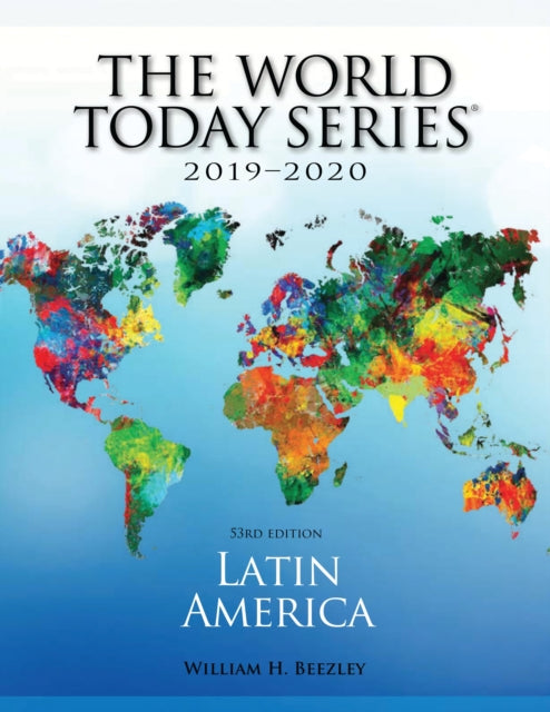 Book cover of: Latin America 2019-2020. By: William H. Beezley