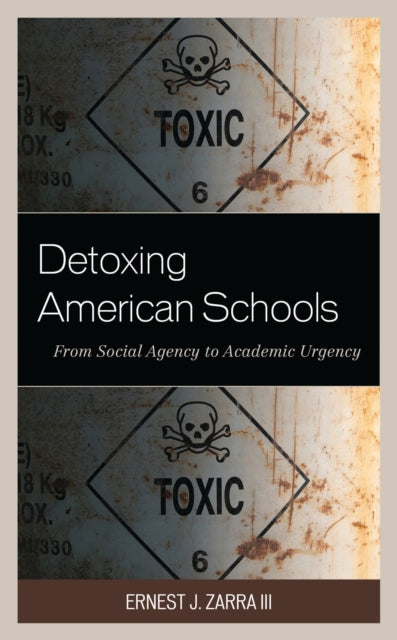 Book cover of: Detoxing American Schools. By: ZARRA, I. I. I., III