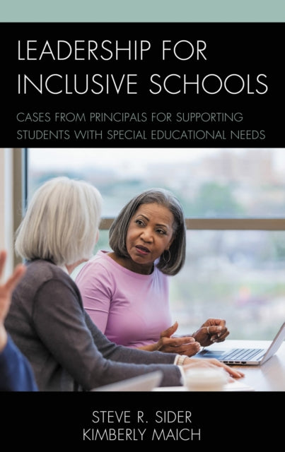 Book cover of: Leadership for Inclusive Schools. By: Steven Ray Sider