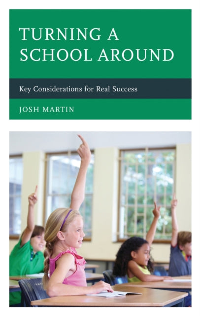 Book cover of: Turning a School Around. By: Josh Martin
