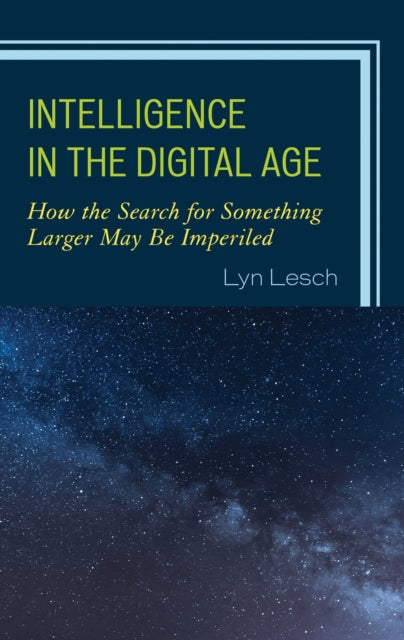 Book cover of: Intelligence in the Digital Age. By: Lyn Lesch