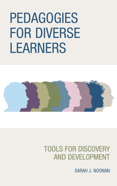 Book cover of: Pedagogies for Diverse Learners. By: Sarah J. Noonan