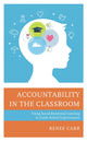 Book cover of: Accountability in the Classroom. By: Renee G. Carr