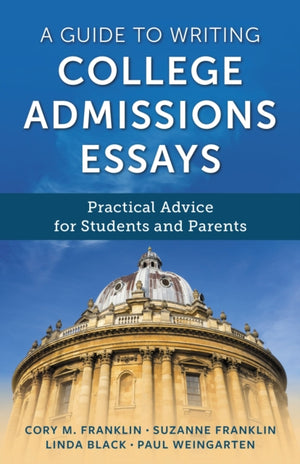 A Guide to Writing College Admissions Essays