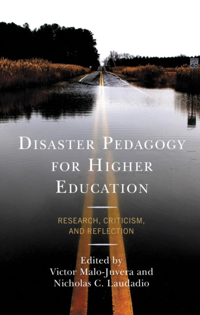 Book cover of: Disaster Pedagogy for Higher Education. By: Victor Malo-Juvera