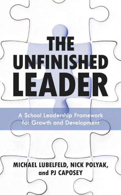 Book cover of: Unfinished Leader. By: Michael Lubelfeld