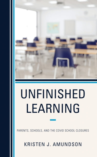 Book cover of: Unfinished Learning. By: Kristen J. Amundson
